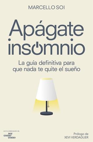 APÁGATE, INSOMNIO | 9788418820281 | SOI, MARCELLO | Llibreria Drac - Llibreria d'Olot | Comprar llibres en català i castellà online