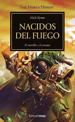 THE HORUS HERESY Nº 50/54 NACIDOS DEL FUEGO | 9788445008386 | KYME, NICK | Llibreria Drac - Librería de Olot | Comprar libros en catalán y castellano online
