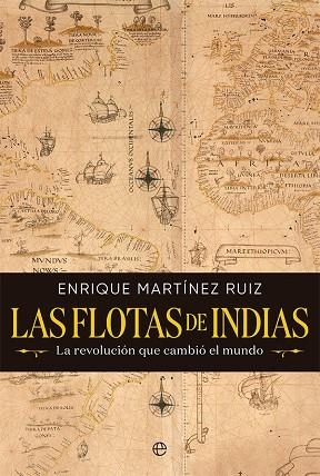FLOTAS DE INDIAS, LAS  | 9788413842530 | MARTÍNEZ RUIZ, ENRIQUE | Llibreria Drac - Librería de Olot | Comprar libros en catalán y castellano online