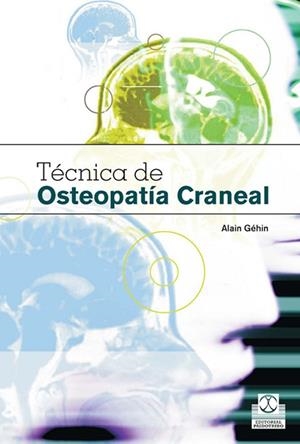 TÉCNICA DE OSTEOPATÍA CRANEAL (BICOLOR) | 9788480199407 | GÉHIN, ALAIN | Llibreria Drac - Librería de Olot | Comprar libros en catalán y castellano online