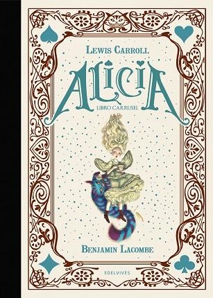 ALICIA. LIBRO CARRUSEL | 9788414036747 | CARROLL, LEWIS | Llibreria Drac - Librería de Olot | Comprar libros en catalán y castellano online