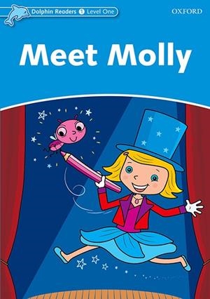 MEET MOLLY (DOLPHIN READERS 1) | 9780194400879 | VV.AA. | Llibreria Drac - Llibreria d'Olot | Comprar llibres en català i castellà online