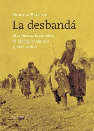 DESBANDÁ, LA | 9788417386986 | BETHUNE, NORMAN | Llibreria Drac - Librería de Olot | Comprar libros en catalán y castellano online