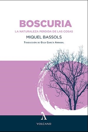 BOSCURIA | 9788412283167 | BASSOLS, MIQUEL | Llibreria Drac - Librería de Olot | Comprar libros en catalán y castellano online