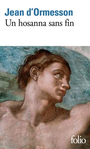 UN HOSANNA SANS FIN | 9782072849589 | D'ORMESSON, JEAN | Llibreria Drac - Llibreria d'Olot | Comprar llibres en català i castellà online