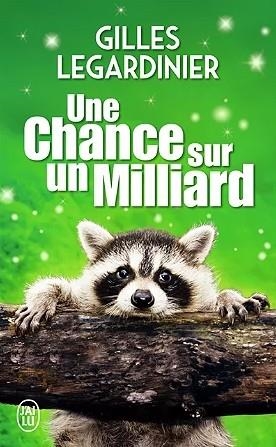 UNE CHANCE SUR UN MILLIARD | 9782290257609 | LEGARDINIER, GILLES | Llibreria Drac - Librería de Olot | Comprar libros en catalán y castellano online