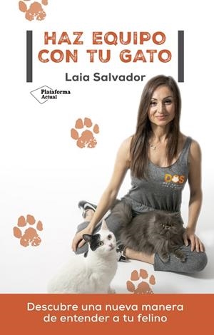 HAZ EQUIPO CON TU GATO | 9788418582882 | SALVADOR, LAIA | Llibreria Drac - Librería de Olot | Comprar libros en catalán y castellano online
