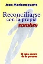RECONCILIARSE CON LA PROPIA SOMBRA | 9788429313048 | MONBOURQUETTE, JEAN | Llibreria Drac - Librería de Olot | Comprar libros en catalán y castellano online