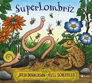 SUPERLOMBRIZ | 9788469664551 | DONALDSON, JULIA | Llibreria Drac - Llibreria d'Olot | Comprar llibres en català i castellà online