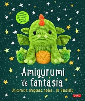 AMIGURUMI DE FANTASÍA | 9788498746310 | VARIOS AUTORES | Llibreria Drac - Llibreria d'Olot | Comprar llibres en català i castellà online