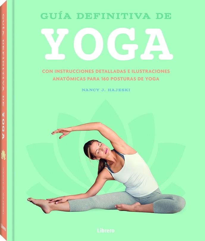 GUIA DEFINITIVA DE YOGA | 9789463596312 | J. HAJESKI, NANCY | Llibreria Drac - Librería de Olot | Comprar libros en catalán y castellano online