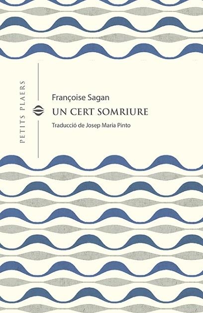 CERT SOMRIURE, UN | 9788418908378 | SAGAN, FRANÇOISE | Llibreria Drac - Llibreria d'Olot | Comprar llibres en català i castellà online