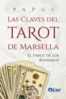 CLAVES DEL TAROT DE MARSELLA, LAS  | 9788418801068 | PAPUS | Llibreria Drac - Librería de Olot | Comprar libros en catalán y castellano online