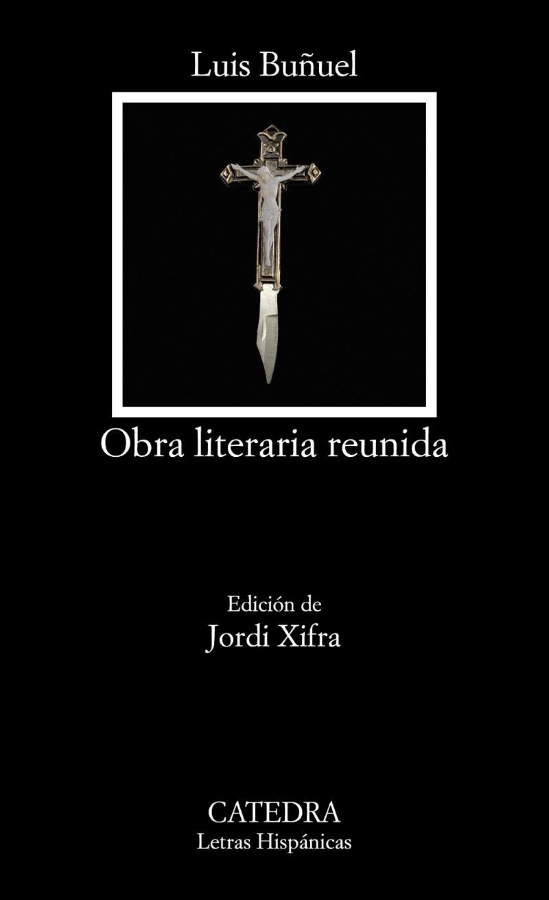 OBRA LITERARIA REUNIDA | 9788437643809 | BUÑUEL, LUIS | Llibreria Drac - Librería de Olot | Comprar libros en catalán y castellano online