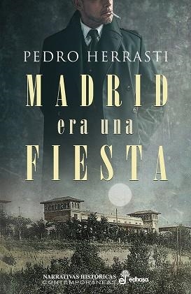 MADRID ERA UNA FIESTA | 9788435063814 | HERRASTI, PEDRO | Llibreria Drac - Librería de Olot | Comprar libros en catalán y castellano online