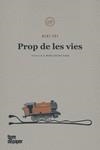 PROP DE LES VIES | 9788418705229 | ZEI, ALKI | Llibreria Drac - Librería de Olot | Comprar libros en catalán y castellano online