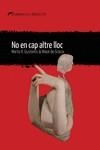 NO EN CAP ALTRE LLOC | 9788412439236 | DE GRÀCIA, MAIOL; GUSTEMS, MARTA | Llibreria Drac - Librería de Olot | Comprar libros en catalán y castellano online