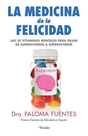 MEDICINA DE LA FELICIDAD | 9788418965128 | DRA. PALOMA FUENTES | Llibreria Drac - Llibreria d'Olot | Comprar llibres en català i castellà online