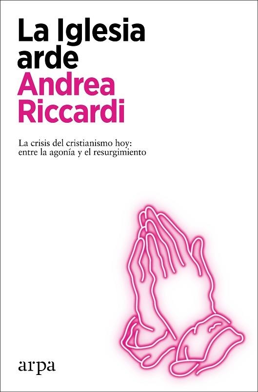 IGLESIA ARDE, LA | 9788418741272 | RICCARDI, ANDREA | Llibreria Drac - Librería de Olot | Comprar libros en catalán y castellano online