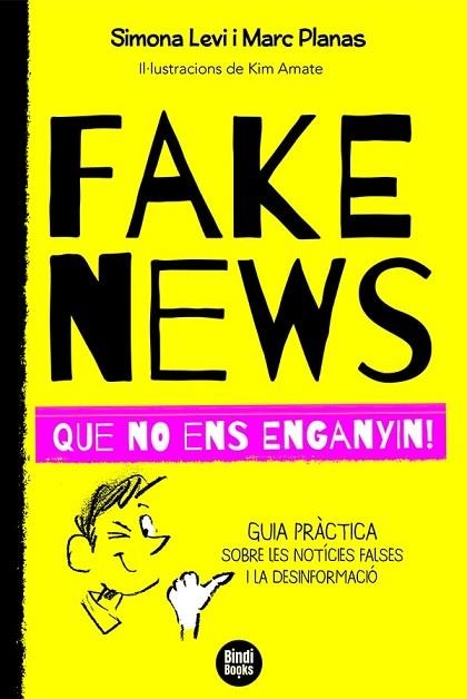 FAKE NEWS. QUE NO ENS ENGANYIN! | 9788418288272 | PLANAS, MARC; LEVI, SIMONA | Llibreria Drac - Librería de Olot | Comprar libros en catalán y castellano online