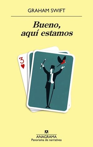 BUENO, AQUÍ ESTAMOS | 9788433981127 | SWIFT, GRAHAM | Llibreria Drac - Librería de Olot | Comprar libros en catalán y castellano online