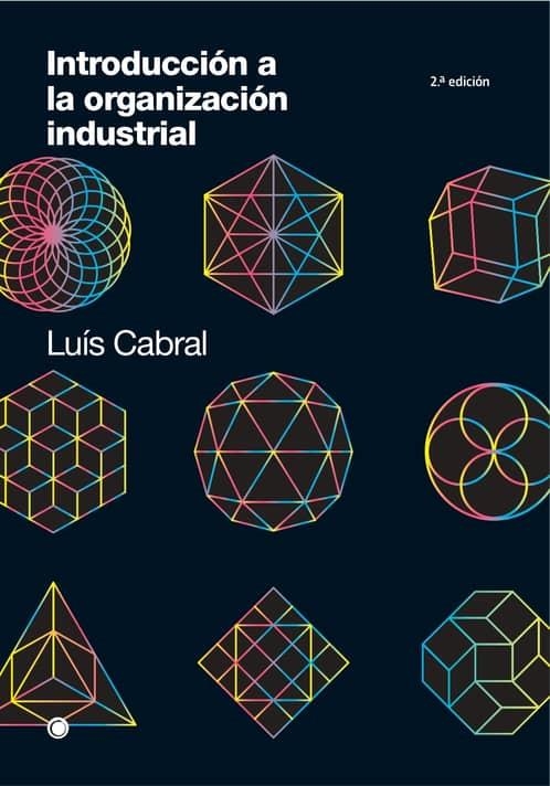 INTRODUCCIÓN A LA ORGANIZACIÓN INDUSTRIAL | 9788412244359 | CABRAL, LUÍS | Llibreria Drac - Librería de Olot | Comprar libros en catalán y castellano online