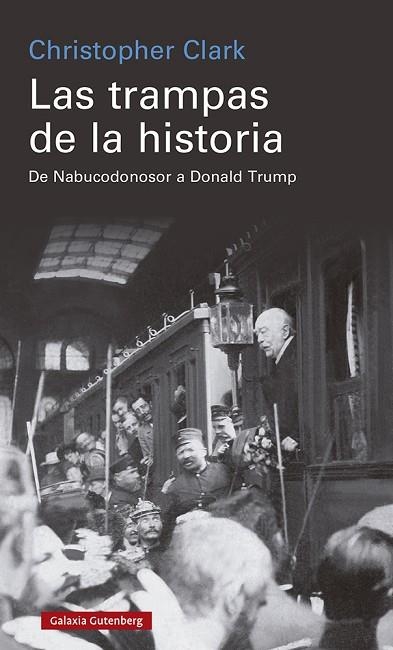 TRAMPAS DE LA HISTORIA, LAS | 9788418807770 | CLARK, CHRISTOPHER | Llibreria Drac - Librería de Olot | Comprar libros en catalán y castellano online