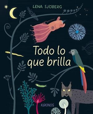 TODO LO QUE BRILLA | 9788417742423 | SJOBERG, LENA | Llibreria Drac - Llibreria d'Olot | Comprar llibres en català i castellà online