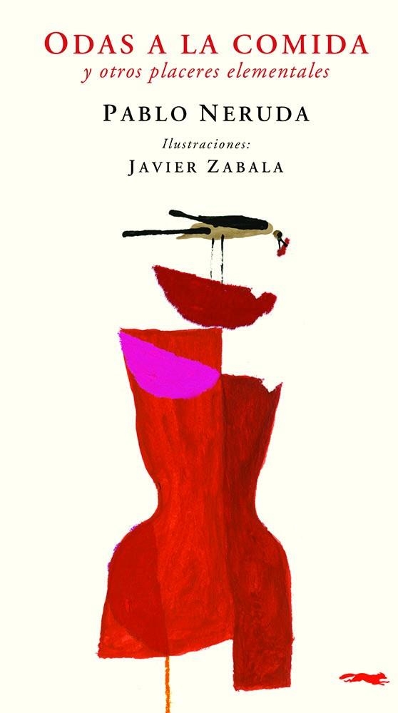 ODAS A LA COMIDA Y OTROS PLACERES ELEMENTALES | 9788412340068 | NERUDA, PABLO | Llibreria Drac - Librería de Olot | Comprar libros en catalán y castellano online