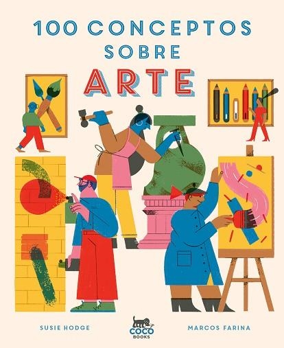 100 CONCEPTOS SOBRE ARTE | 9788412368574 | HODGE, SUSIE | Llibreria Drac - Librería de Olot | Comprar libros en catalán y castellano online