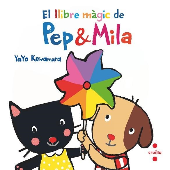 LLIBRE MÀGIC DE PEP & MILA, EL  | 9788466149747 | KAWAMURA, YAYO | Llibreria Drac - Librería de Olot | Comprar libros en catalán y castellano online