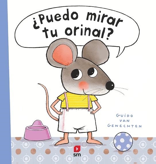 PUEDO MIRAR TU ORINAL | 9788413922287 | VAN GENECHTEN, GUIDO | Llibreria Drac - Librería de Olot | Comprar libros en catalán y castellano online