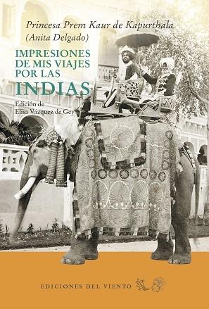 IMPRESIONES DE MIS VIAJES POR LAS INDIAS | 9788415374985 | DELGADO BRIONES, ANITA | Llibreria Drac - Librería de Olot | Comprar libros en catalán y castellano online