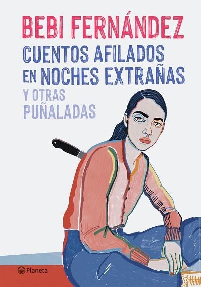 CUENTOS AFILADOS EN NOCHES EXTRAÑAS Y OTRAS PUÑALADAS | 9788408254676 | FERNANDEZ, BEBI | Llibreria Drac - Librería de Olot | Comprar libros en catalán y castellano online