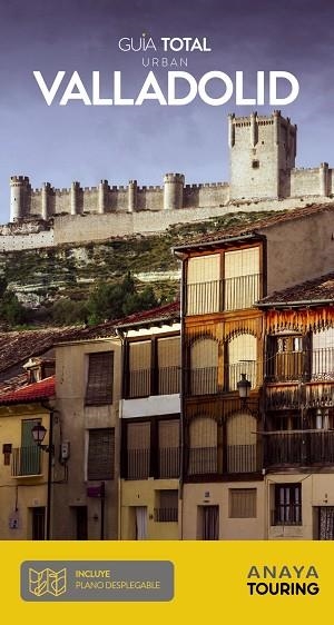 VALLADOLID 2022 (GUIA TOTAL) | 9788491582779 | IZQUIERDO, PASCUAL | Llibreria Drac - Librería de Olot | Comprar libros en catalán y castellano online