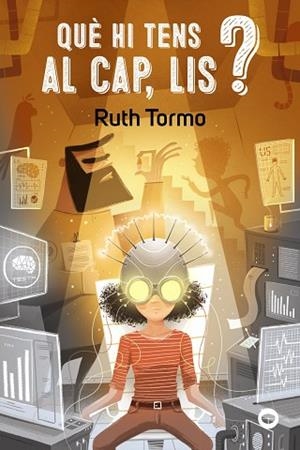 QUÈ HI TENS AL CAP LIS | 9788448955809 | TORMO, RUTH | Llibreria Drac - Librería de Olot | Comprar libros en catalán y castellano online