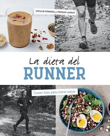 DIETA DEL RUNNER, LA | 9788491876014 | FERREIRA, CORALIE | Llibreria Drac - Librería de Olot | Comprar libros en catalán y castellano online