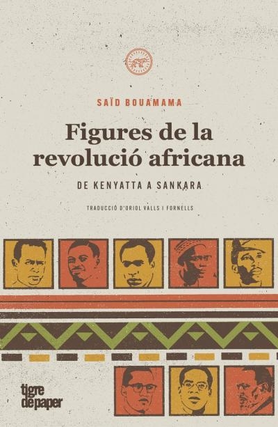 FIGURES DE LA REVOLUCIÓ AFRICANA | 9788418705212 | BOUAMAMA, SAÏD | Llibreria Drac - Librería de Olot | Comprar libros en catalán y castellano online