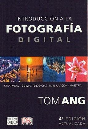 INTRODUCCION FOTOGRAFIA DIGITAL | 9788428216081 | ANG, TOM | Llibreria Drac - Librería de Olot | Comprar libros en catalán y castellano online