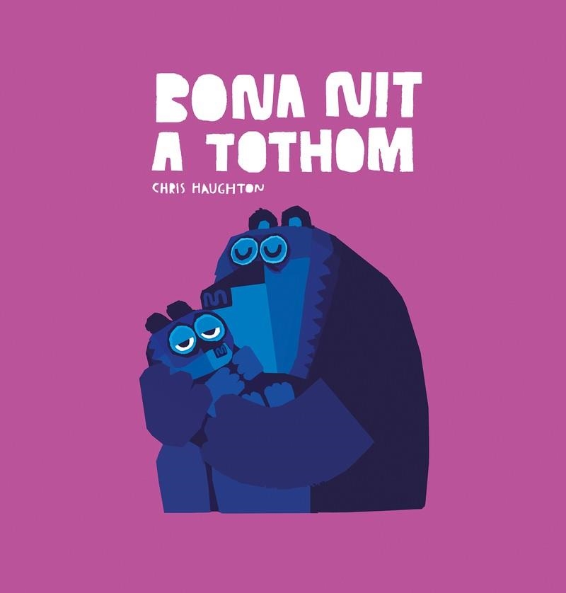 BONA NIT A TOTHOM | 9788417673987 | HAUGHTON,CHRIS  | Llibreria Drac - Librería de Olot | Comprar libros en catalán y castellano online