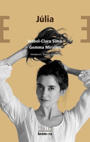 JÚLIA | 9788413582641 | SIMÓ, ISABEL- CLARA; MIRALLES, GEMMA | Llibreria Drac - Llibreria d'Olot | Comprar llibres en català i castellà online
