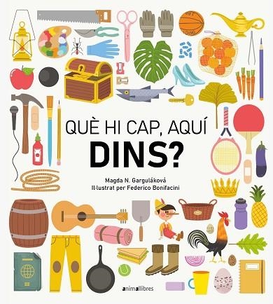QUÈ HI CAP, AQUÍ DINS? | 9788418592461 | GARGULÁKOVÁ, MAGDA N. | Llibreria Drac - Librería de Olot | Comprar libros en catalán y castellano online