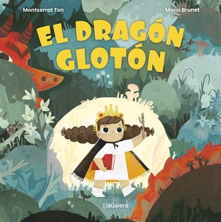 DRAGÓN GLOTÓN, EL | 9788424672799 | TEN, MONTSE; BRUNET, MONA (IL·LUSTR.) | Llibreria Drac - Llibreria d'Olot | Comprar llibres en català i castellà online