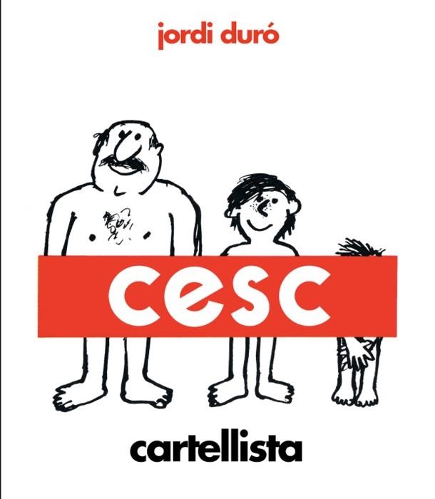 CESC, CARTELLISTA | 9788418375972 | DURÓ, JORDI | Llibreria Drac - Librería de Olot | Comprar libros en catalán y castellano online