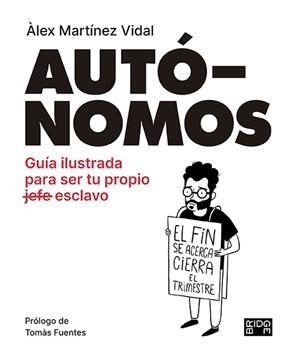 CÓMO SER TU PROPIO JEFE | 9788418253133 | MARTÍNEZ VIDAL, ÁLEX | Llibreria Drac - Llibreria d'Olot | Comprar llibres en català i castellà online