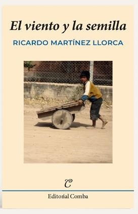 VIENTO Y LA SEMILLA, EL  | 9788412463828 | MARTÍNEZ LLORCA, RICARDO | Llibreria Drac - Librería de Olot | Comprar libros en catalán y castellano online