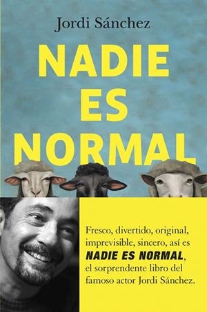 NADIE ES NORMAL | 9788408255062 | SÁNCHEZ ZARAGOZA, JORDI | Llibreria Drac - Llibreria d'Olot | Comprar llibres en català i castellà online