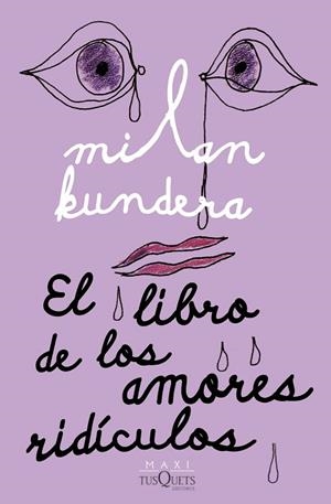 LIBRO DE LOS AMORES RIDÍCULOS, EL | 9788411070782 | KUNDERA, MILAN | Llibreria Drac - Librería de Olot | Comprar libros en catalán y castellano online