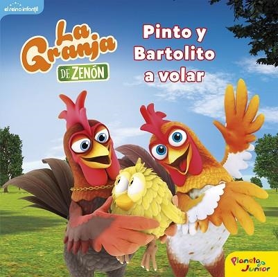 GRANJA DE ZENÓN, LA. PINTO Y BARTOLITO A VOLAR | 9788408250845 | EL REINO INFANTIL | Llibreria Drac - Librería de Olot | Comprar libros en catalán y castellano online
