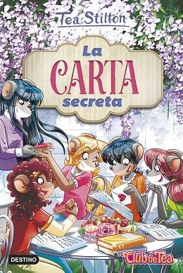 CARTA SECRETA, LA (TEA STILTON VIDA EN RATFORD 40) | 9788408252481 | STILTON, TEA | Llibreria Drac - Librería de Olot | Comprar libros en catalán y castellano online